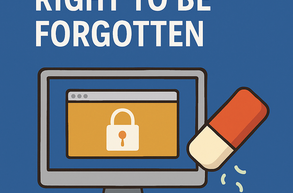RIGHT TO BE FORGOTTEN